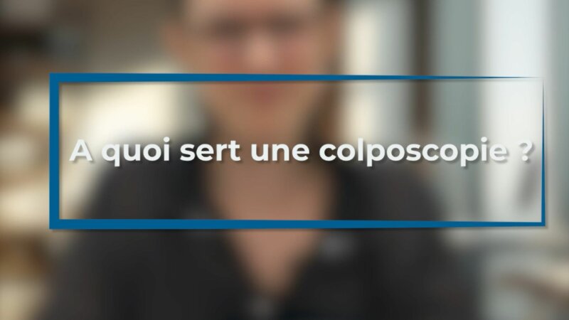 Gynécologie : à quoi sert une colposcopie ? (Vidéo)