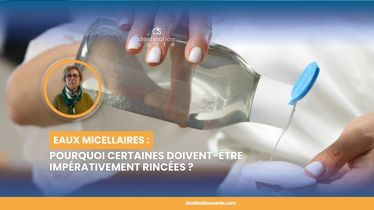 Eaux micellaires : pourquoi certaines doivent-être impérativement rincées ? (Vidéo)