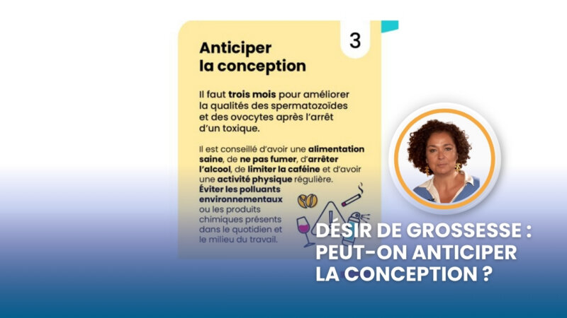 Désir de grossesse : peut-on anticiper la conception ? (Vidéo)